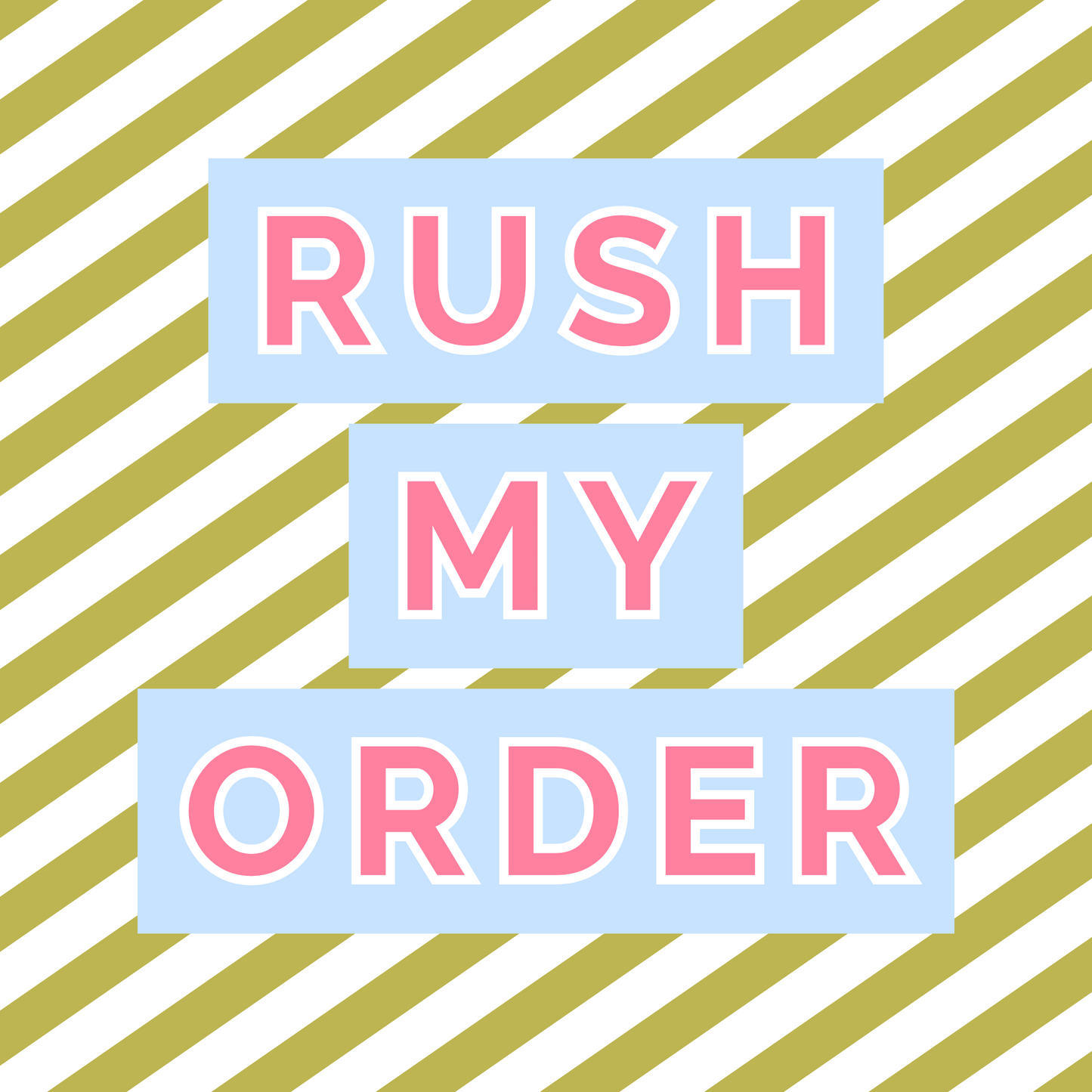 RUSH ORDER ADD-ON